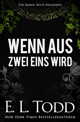 Wenn aus Zwei Eins wird (Für Immer #19)