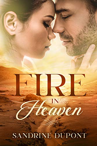 Fire in Heaven (Love in Heaven 1)
