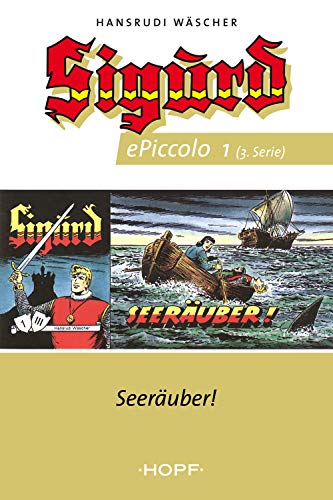 Sigurd ePiccolo-Comic 1: Seeräuber! (Sigurd Piccolo 3. Serie 1-50)
