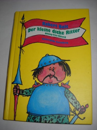 Der kleine dicke Ritter Oblong-Fitz-Oblong.