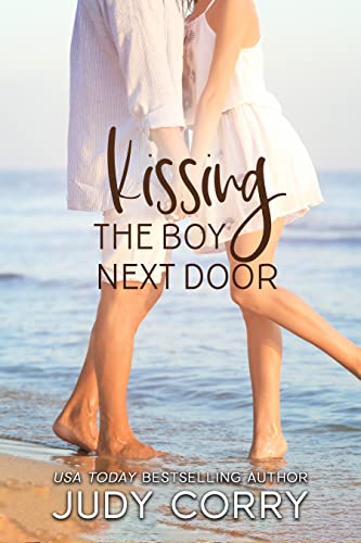 Kissing The Boy Next Door: An Ex-Best Friends/Stuck Together Sweet Romance