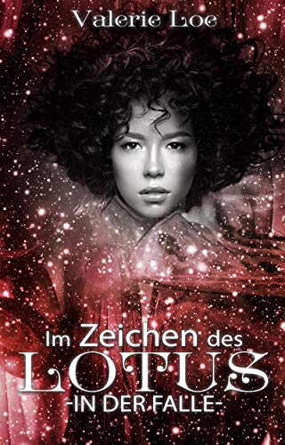 Im Zeichen des Lotus: 24 - In der Falle