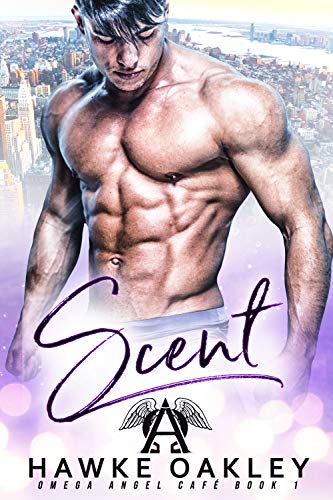 Scent (Omega Angel Café Book 1)