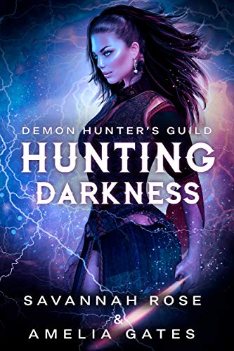 Darkness: Hunting her Lovers - A Reverse Harem Paranormal Romance (Demon Hunter Academy Book 1)