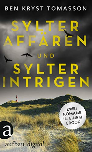Sylter Affären & Sylter Intrigen: Zwei Kriminalromane in einem E-Book (Kari Blom - Zwei Fälle in einem E-Book 1)