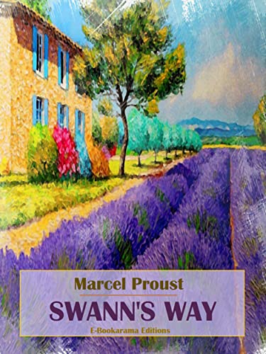 Swann’s Way (Marcel Proust's "In Search of Lost Time" Collection Book 1) (English Edition)