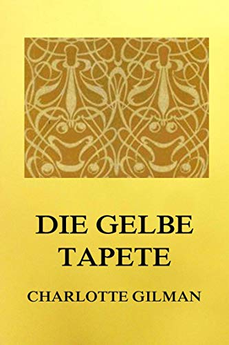 Die gelbe Tapete