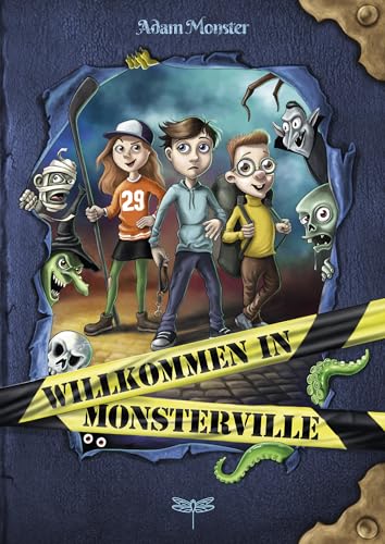Willkommen in Monsterville: Spannendes Jugendbuch voller Magie, Abenteuer und Geheimnisse | Monstermäßig gut