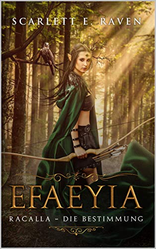 EFAEYIA: Racalla - die Bestimmung