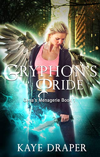 Gryphon's Pride (Gesa's Menagerie Book 1)