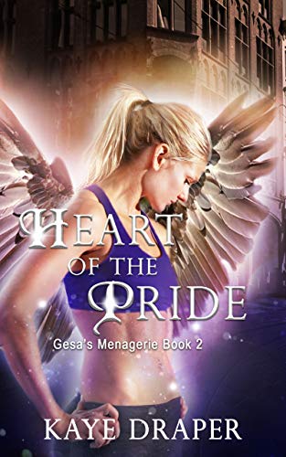 Heart of the Pride: Reverse Harem Urban Fantasy (Gesa's Menagerie Book 2)