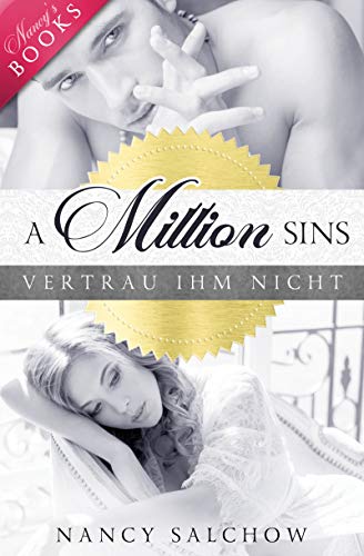 A Million Sins: Vertrau ihm nicht (Nancys Ostsee-Liebesromane - Deutsche Liebesromane mit Happy End)