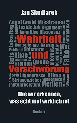 Wahrheit und Verschwörung. Wie wir erkennen, was echt und wirklich ist: Reclam Taschenbuch