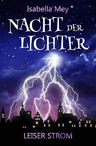 Leiser Strom (Nacht der Lichter 1)