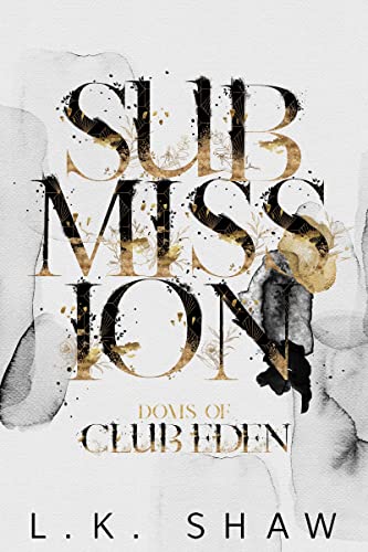 Submission (Doms of Club Eden Book 1)
