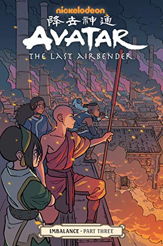 Avatar: The Last Airbender--Imbalance Part Three (Avatar: the Last Airbender - Imbalance Book 3)