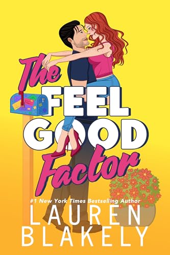The Feel Good Factor: A Small Town Roomies to Lovers Romance (Lucky in Love Book 2)
