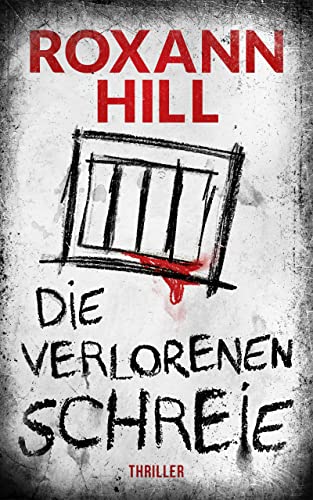 Die verlorenen Schreie: Thriller (Storm & Partner 2)