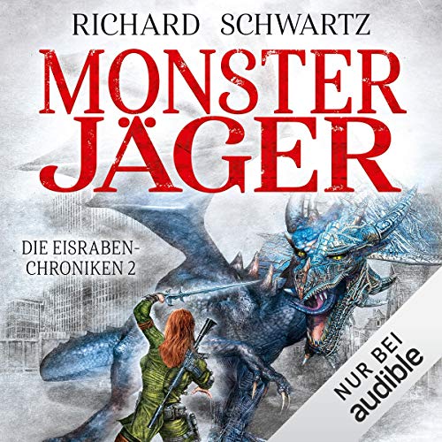 Monsterjäger: Eisraben-Chroniken 2