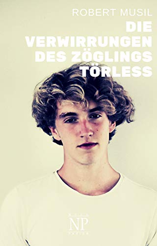 Die Verwirrungen des Zöglings Törless (99 Welt-Klassiker)