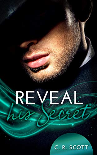 Reveal his Secret (Overwhelmed Hearts)