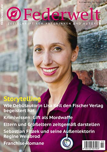 Federwelt 135, 02-2019, APRIL 2019: Zeitschrift für Autorinnen und Autoren