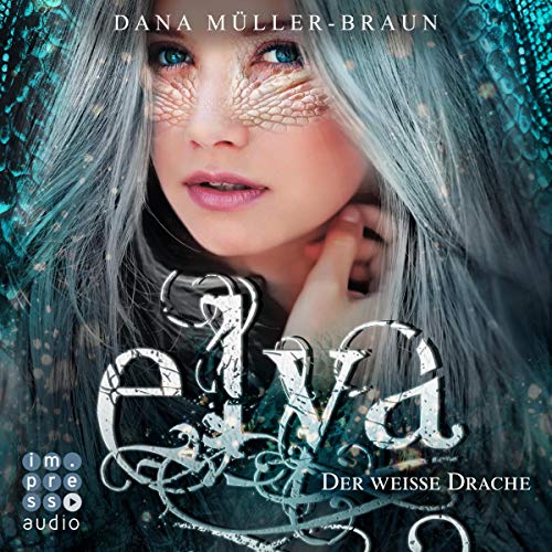 Der weiße Drache: Elya 1