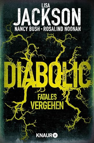 Diabolic – Fatales Vergehen: Thriller (Die Wyoming-Reihe 2)