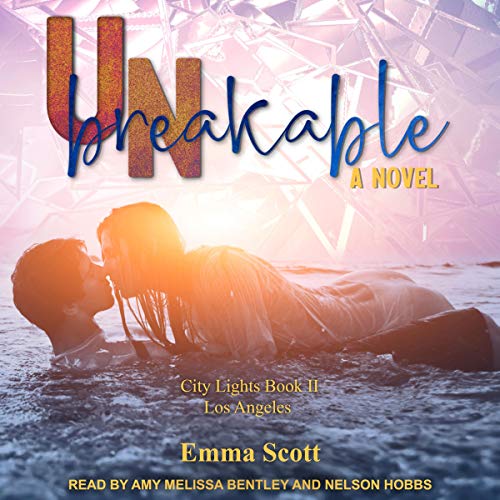 Unbreakable: City Lights, Book 2 - Los Angeles
