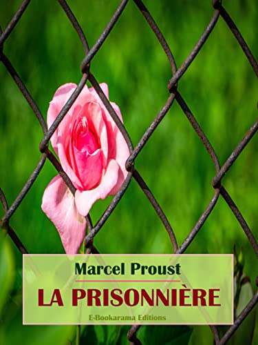 La Prisonnière ("À la recherche du temps perdu", Marcel Proust t. 5) (French Edition)