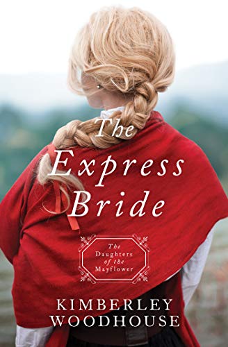 The Express Bride (Daughters of the Mayflower Book 9)