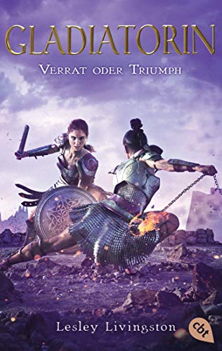 Gladiatorin - Verrat oder Triumph (Die Gladiatorin-Reihe 2)