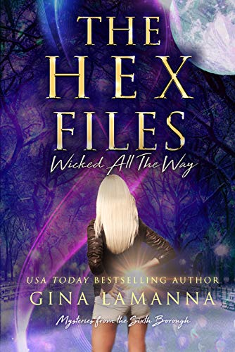 The Hex Files: Wicked All The Way (Mysteries from the Sixth Borough Book 5) (English Edition)