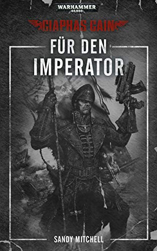 Ciaphas Cain: Für den Imperator