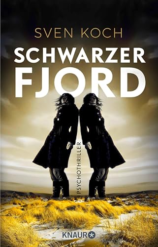 Schwarzer Fjord: Psychothriller | Spannender Dänemark-Thriller vom Autoor der "Dünen"-Krimi-Reihe