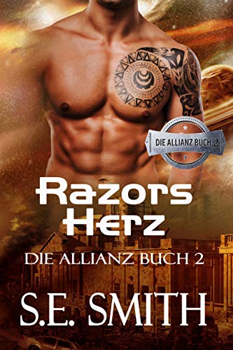 Razors Herz: Die Allianz Buch 2