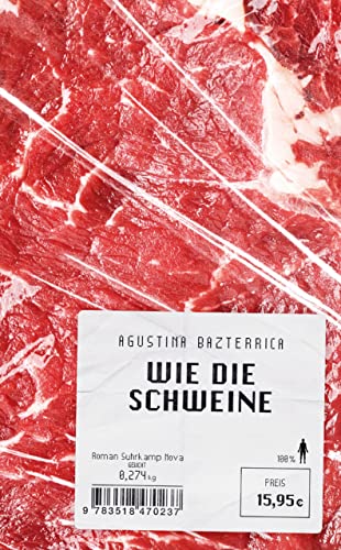Wie die Schweine: Roman (suhrkamp taschenbuch)