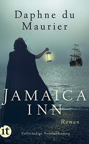 Jamaica Inn: Roman | Der schaurige Piraten-Pageturner in vollständiger Neuübersetzung (insel taschenbuch)