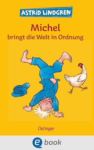 Michel aus Lönneberga 3. Michel bringt die Welt in Ordnung: Die klassischen Illustrationen von Björn Berg erstmals in Farbe