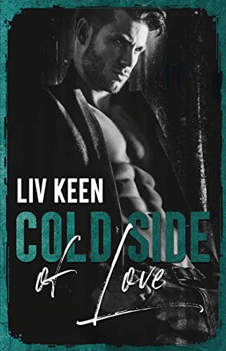 Cold Side Of Love (Wild Tigers 2)