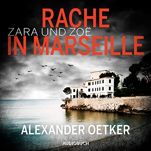 Rache in Marseille: Zara und Zoë 1