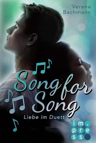 Song for Song. Liebe im Duett: Gefühlvolle Highschool-Romance für Fans von Tanzfilmen und Rockstar-Liebe (Step by Step)