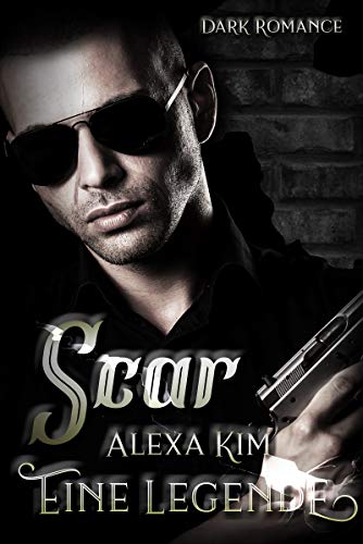 Scar - Eine Legende (Dark Romance)