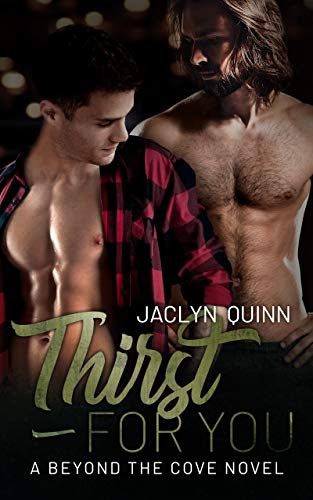 Thirst for You (A Beyond the Cove Novel Book 2)