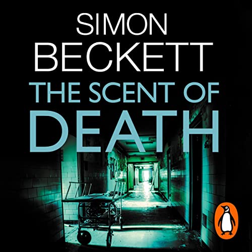 The Scent of Death: David Hunter, Book 6