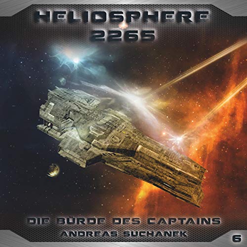 Die Bürde des Captains: Heliosphere 2265, 6