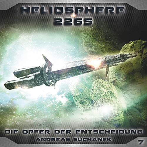 Die Opfer der Entscheidung: Heliosphere 2265, 7