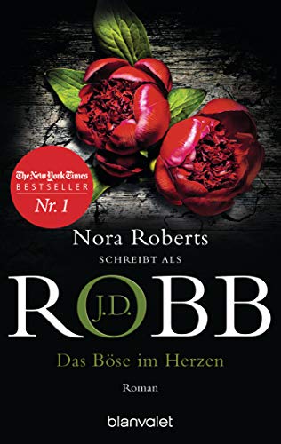 Das Böse im Herzen: Roman (Eve Dallas 38)