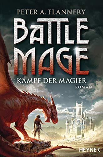 Battle Mage - Kampf der Magier: Roman