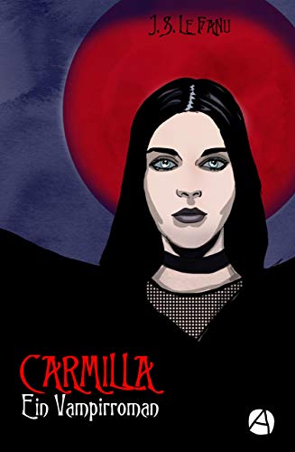 Carmilla: Ein Vampirroman (ApeBook Classics 56)